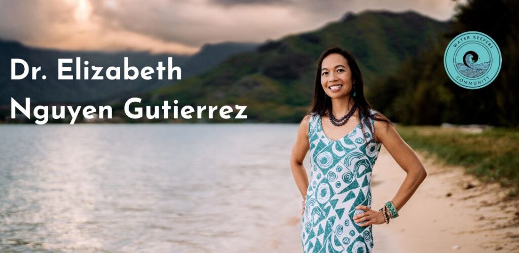 Dr. Elizabeth Nguyen Gutierrez